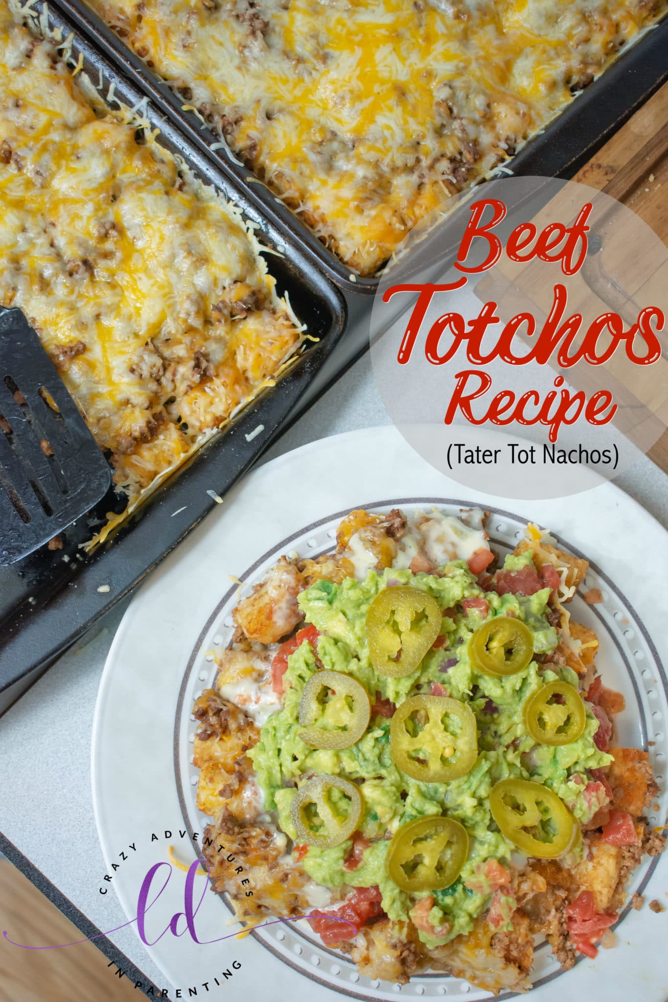 Beef Totchos Recipe - Tater Tot Nachos